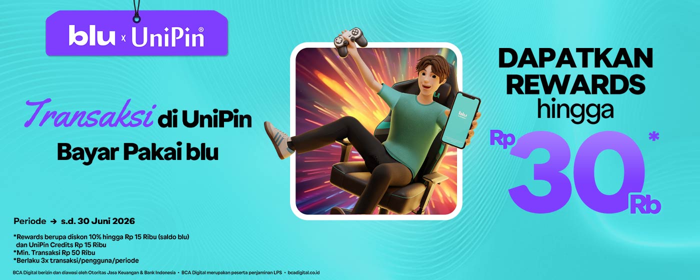 Top Up Game di UniPin Pakai blu, Dapatkan Rewards 30.000*!